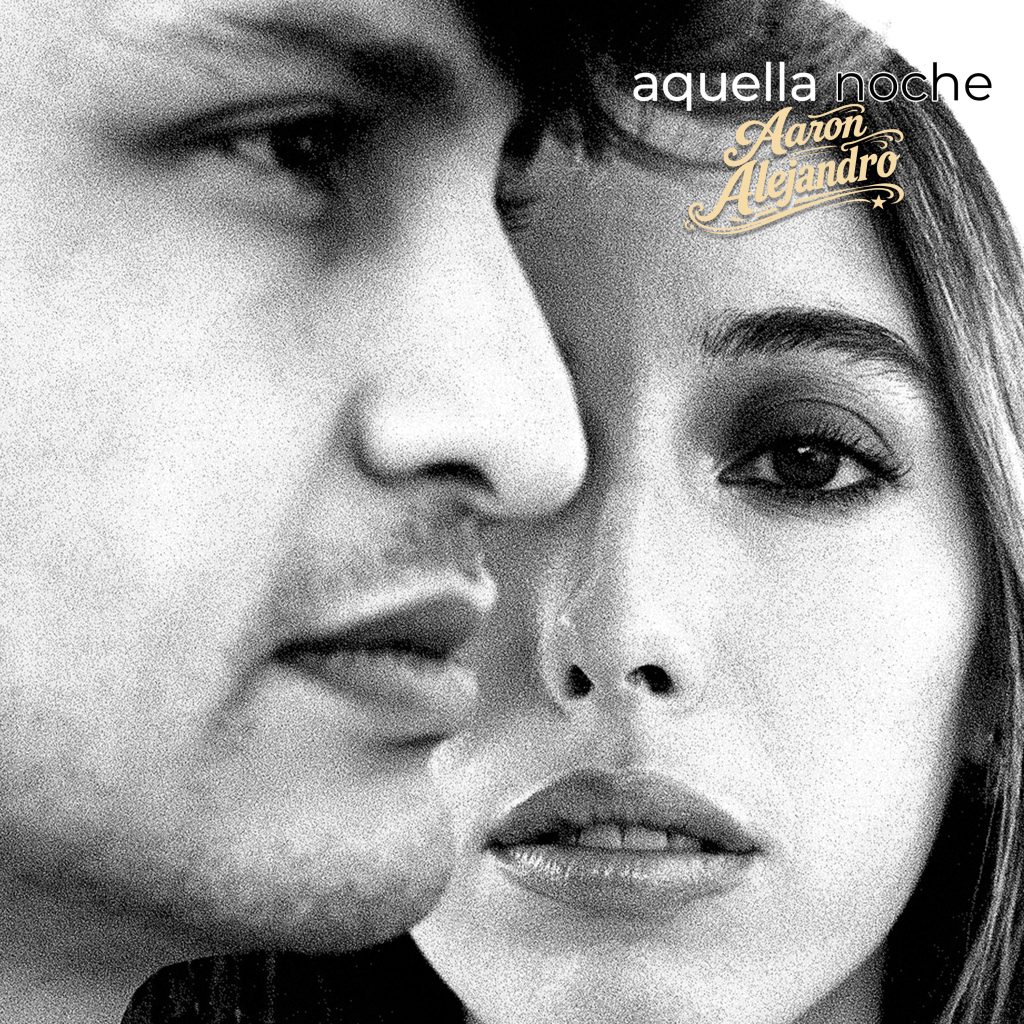 Aquella noche aaron alejandro